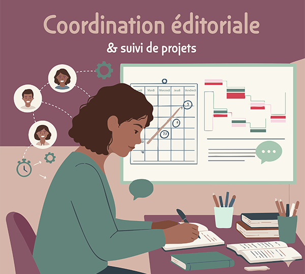 Coordination éditoriale & suivi de projets